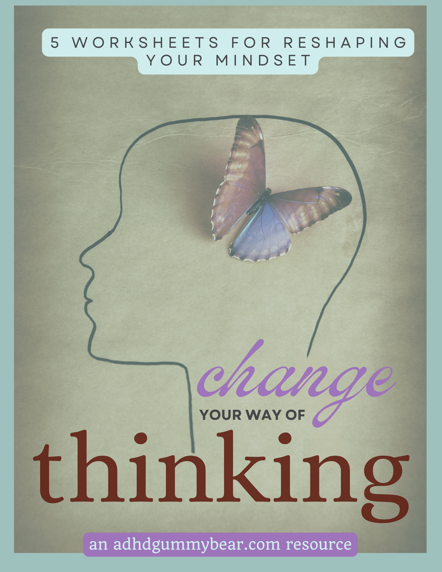 Change Your Way of Thinking