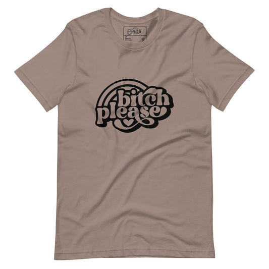 Bitch Please with Rainbows Graphic T-shirt