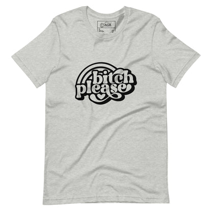 Bitch Please with Rainbows Graphic T-shirt