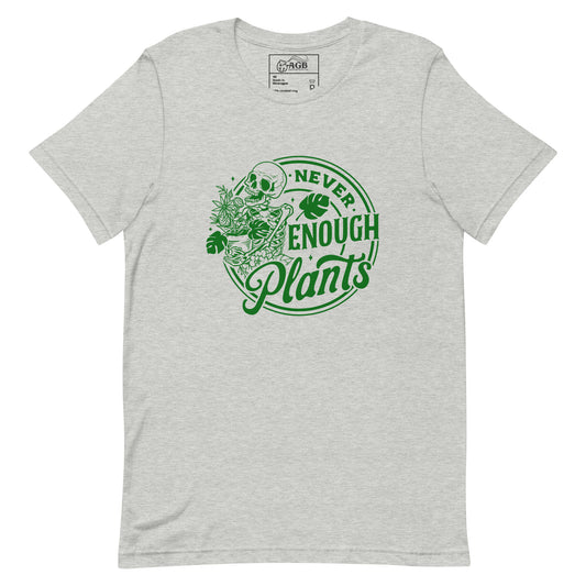 Never Enough Plants Plant Lady Graphic T-shirt