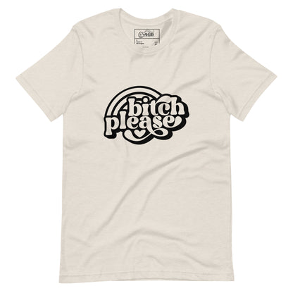 Bitch Please with Rainbows Graphic T-shirt