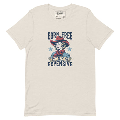 Born Free But Now I'm Expensive Graphic T-shirt