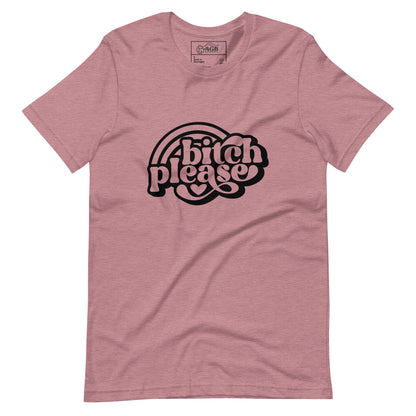 Bitch Please with Rainbows Graphic T-shirt