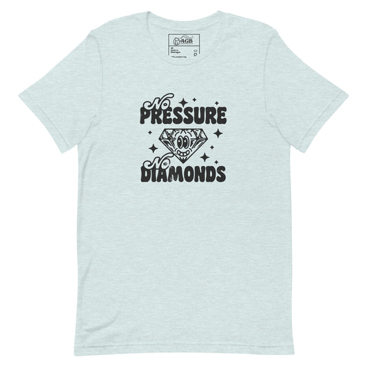 No Pressure No Diamonds Graphic T-shirt