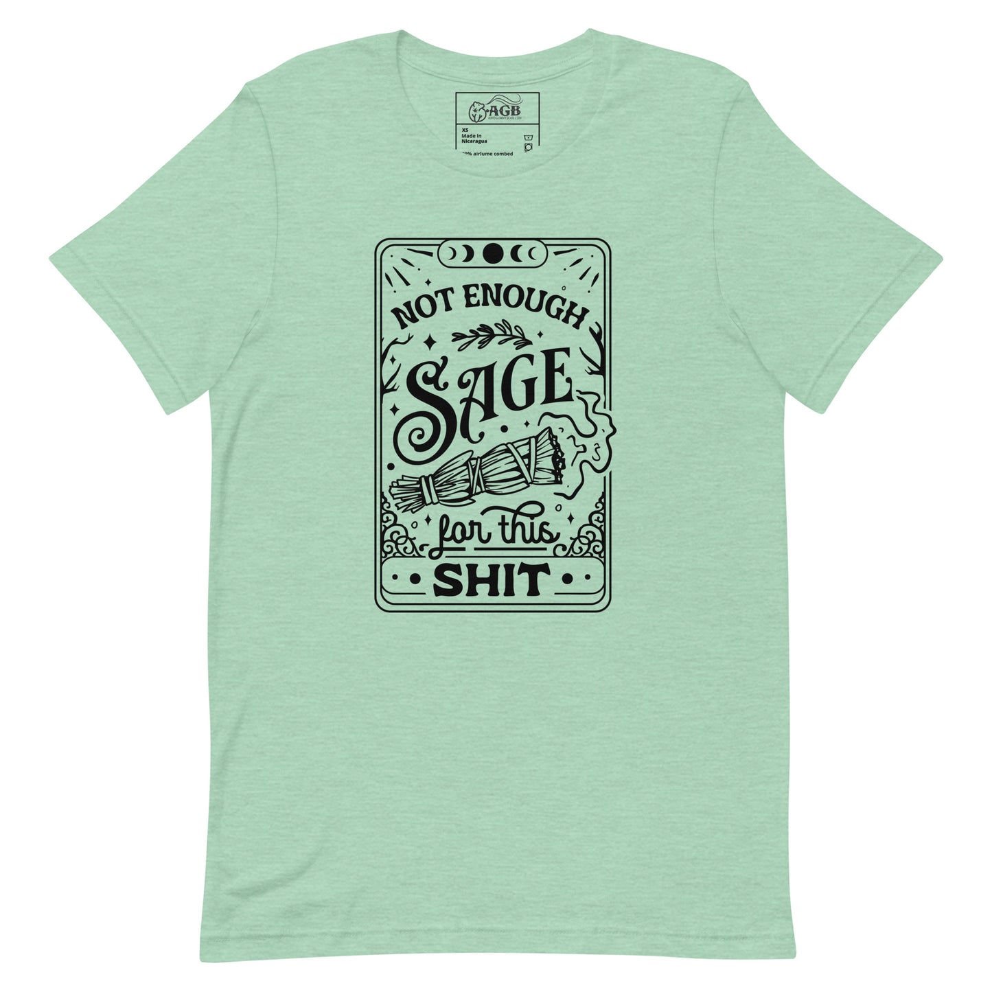 Not Enough Sage for This Shit Graphic T-shirt