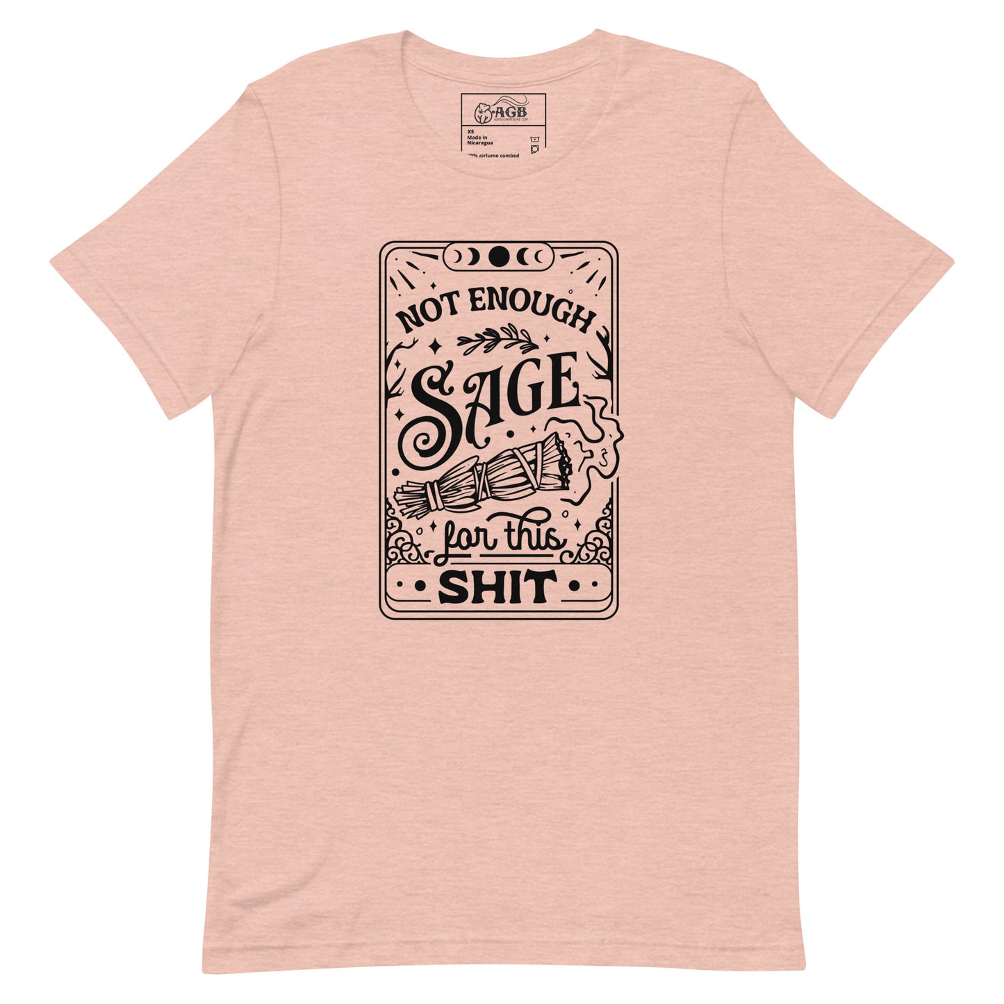 Not Enough Sage for This Shit Graphic T-shirt