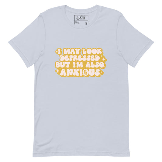 Depressed Also Anxious Graphic T-shirt