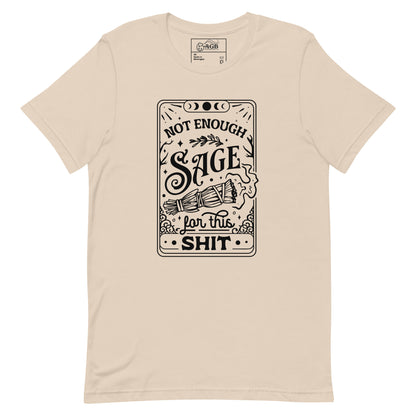 Not Enough Sage for This Shit Graphic T-shirt